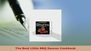 PDF  The Best Little BBQ Sauces Cookbook Ebook