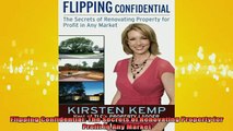 READ book  Flipping Confidential The Secrets of Renovating Property for Profit In Any Market Online Free
