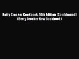 [PDF] Betty Crocker Cookbook 10th Edition (Combbound) (Betty Crocker New Cookbook)  Full EBook