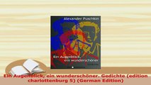 Download  Ein Augenblick ein wunderschöner Gedichte edition charlottenburg 5 German Edition Free Books