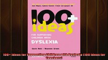 READ book  100 Ideas for Supporting Children with Dyslexia 100 Ideas for Teachers  DOWNLOAD ONLINE