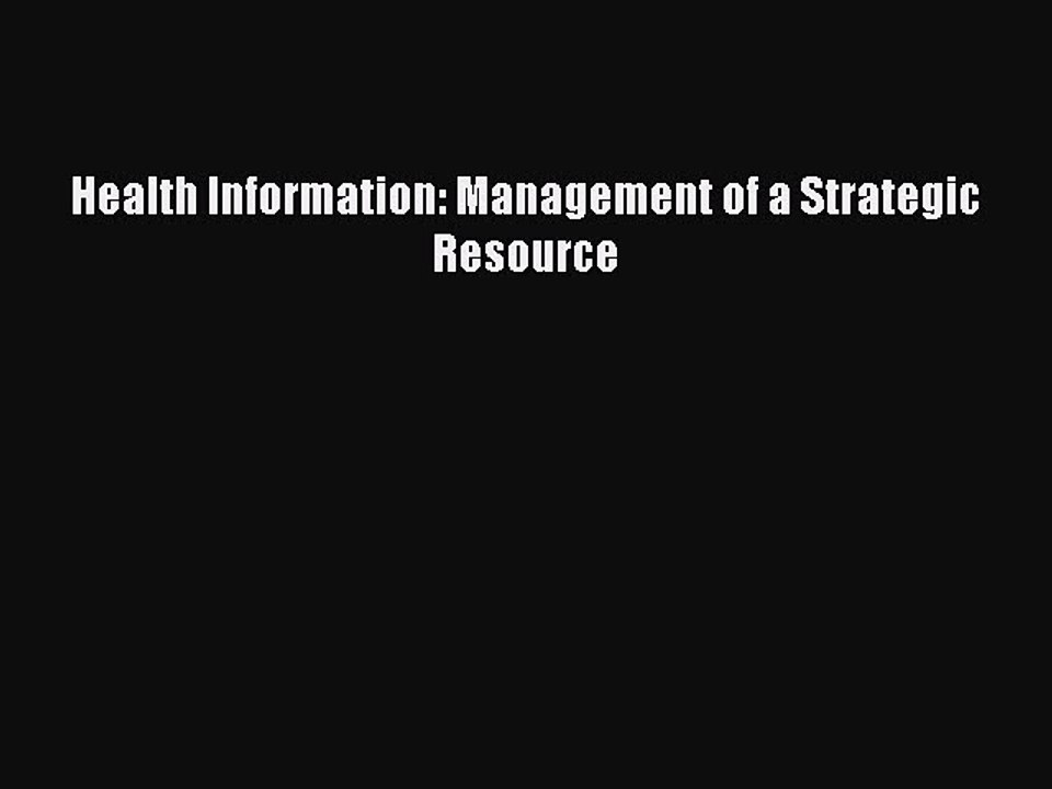 Download Health Information: Management of a Strategic Resource PDF Free