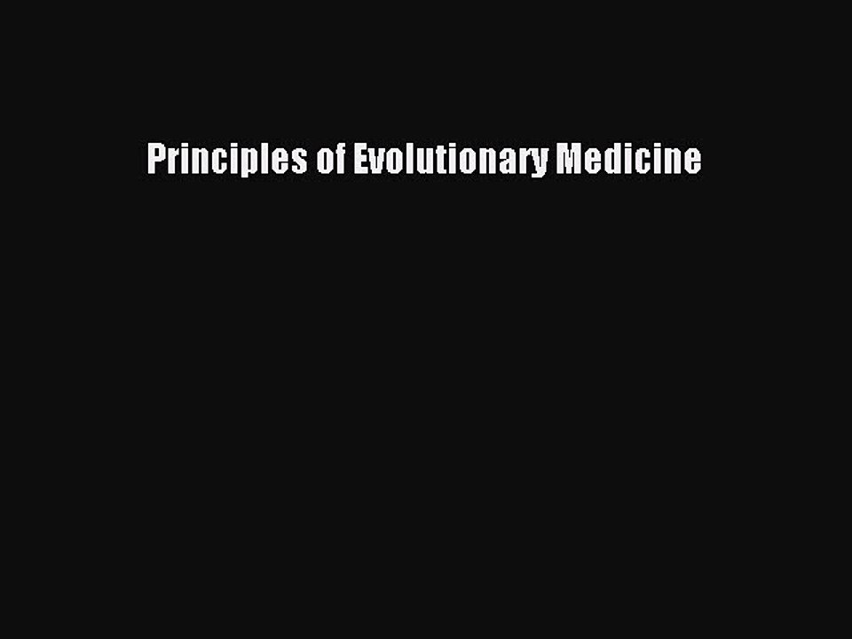 Read Principles of Evolutionary Medicine Ebook Free