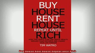 READ book  Buy House Rent House Repeat until Rich Online Free
