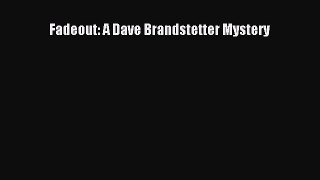 Download Fadeout: A Dave Brandstetter Mystery PDF Free