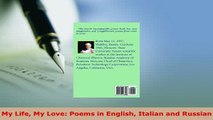 Download  My Life My Love Poems in English Italian and Russian  EBook