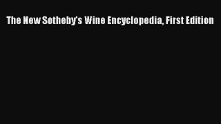 Read The New Sotheby's Wine Encyclopedia First Edition Ebook Free
