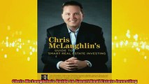 READ book  Chris McLaughlins Guide to Smart Real Estate Investing Full Free