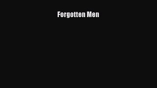 Read Forgotten Men Ebook Free