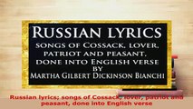 PDF  Russian lyrics songs of Cossack lover patriot and peasant done into English verse  EBook