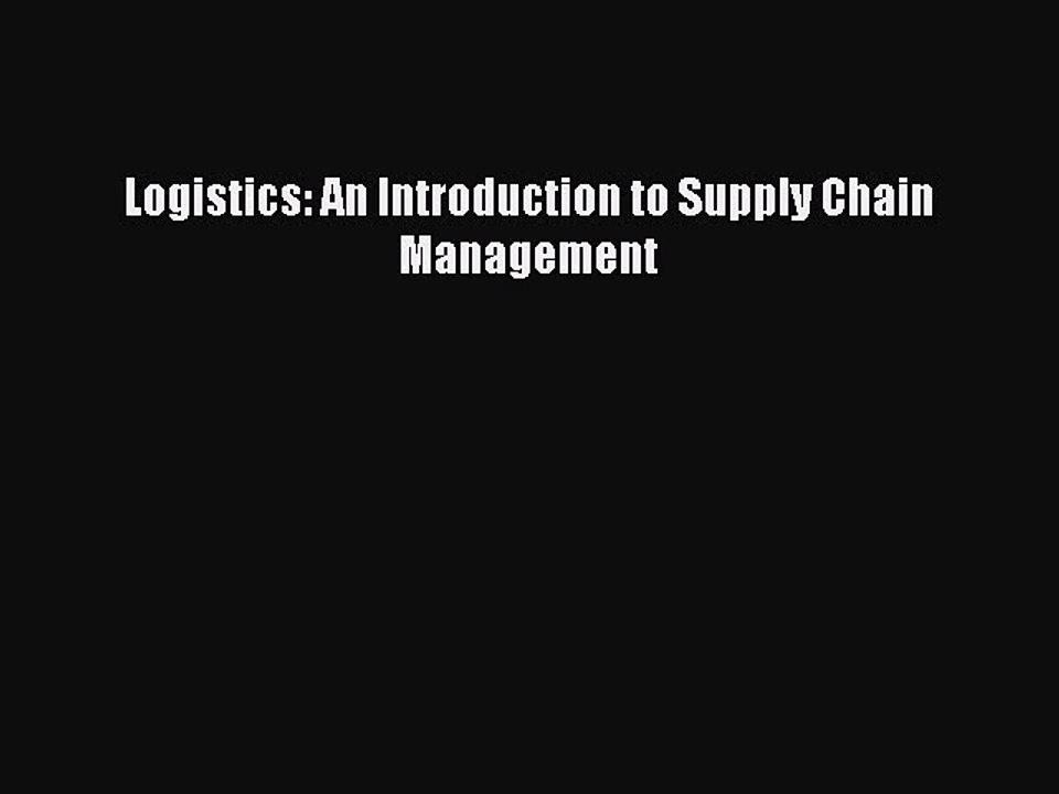 PDF Logistics: An Introduction to Supply Chain Management Free Books