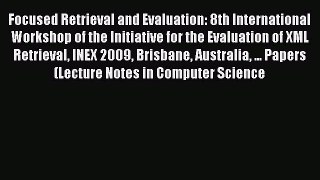 [PDF] Focused Retrieval and Evaluation: 8th International Workshop of the Initiative for the