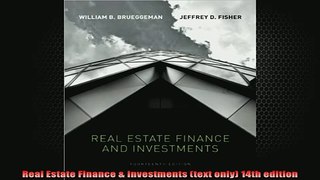 READ book  Real Estate Finance  Investments text only 14th edition Full EBook
