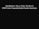 [PDF] QuickBooks® Tips & Tricks: The Best of CPA911.Com: Frequently Asked Reader Questions