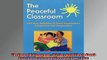 FREE PDF  The Peaceful Classroom 162 Easy Activities to Teach Preschoolers Compassion and  DOWNLOAD ONLINE