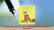 PDF  Chado the Way of Tea A Japanese Tea Masters Almanac PDF Book Free