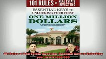 READ book  101 Rules of Real Estate Investing Essential Keys to Unlocking your first 1000000 Full Free
