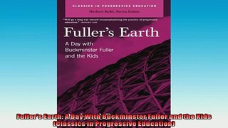 FREE PDF  Fullers Earth A Day With Buckminster Fuller and the Kids Classics in Progressive READ ONLINE