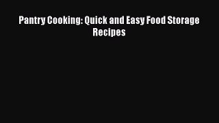 Read Pantry Cooking: Quick and Easy Food Storage Recipes Ebook Free