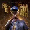 Rich The Kid   My Hoes Got Money Feels Good 2 Be Rich Mixtape