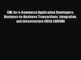 [PDF] XML for e-Commerce Application Developers: Business-to-Business Transactions Integration