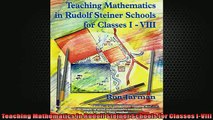EBOOK ONLINE  Teaching Mathematics in Rudolf Steiner Schools for Classes IVIII  DOWNLOAD ONLINE