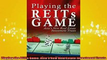 FREE EBOOK ONLINE  Playing the REITs Game Asias New Real Estate Investment Trusts Full Free