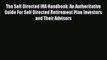 [Download] The Self Directed IRA Handbook: An Authoritative Guide For Self Directed Retirement