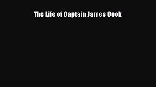 Read The Life of Captain James Cook Ebook Free