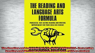 Free PDF Downlaod  The Reading and Language Arts Formula PQRK3SEC6 Fast acting Reading and Writing  BOOK ONLINE