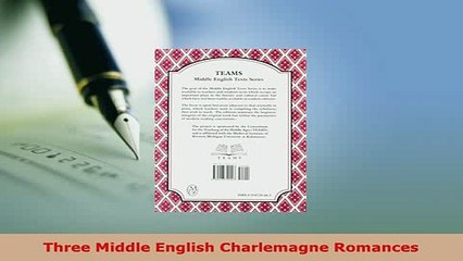 PDF  Three Middle English Charlemagne Romances  Read Online