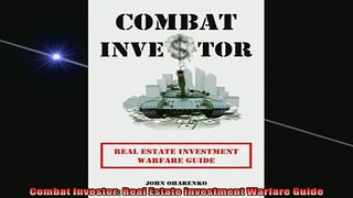READ book  Combat Investor Real Estate Investment Warfare Guide Full Free