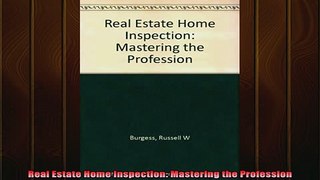 READ book  Real Estate Home Inspection Mastering the Profession Full EBook