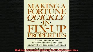 READ book  Making A Fortune Quickly In FixUp Properties Free Online