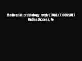 Read Medical Microbiology: with STUDENT CONSULT Online Access 7e Ebook Free