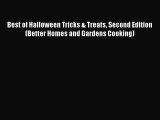 [Read PDF] Best of Halloween Tricks & Treats Second Edition (Better Homes and Gardens Cooking)