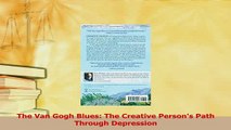 Download  The Van Gogh Blues The Creative Persons Path Through Depression PDF Free