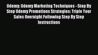 Download Udemy: Udemy Marketing Techniques - Step By Step Udemy Promotions Strategies: Triple