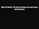 [PDF] Miles Of Smiles: The Story of Roxey the Long Island Rail Road Dog [Download] Full Ebook