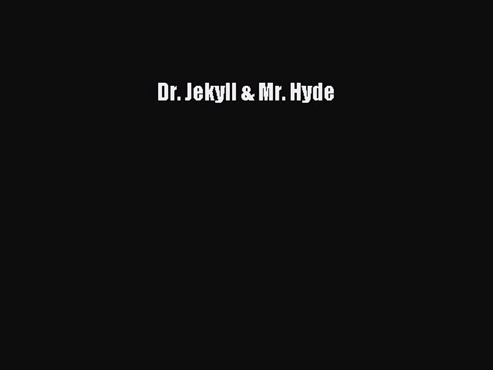 [Read PDF] Dr. Jekyll & Mr. Hyde Free Books