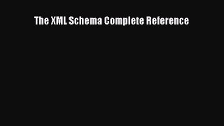 [PDF] The XML Schema Complete Reference [Read] Full Ebook
