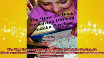 READ book  The How To Book For Solving Difficult Sudoku Puzzles An Illustrated Methodology For Online Free