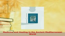 Read  Medicine and Healing in the Ancient Mediterranean World Ebook Free
