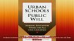 Free PDF Downlaod  Urban Schools Public Will Making Education Work for All Our Children  BOOK ONLINE