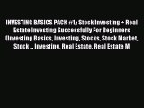 Read INVESTING BASICS PACK #1: Stock Investing   Real Estate Investing Successfully For Beginners