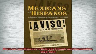 READ book  Mexicans and Hispanos in Colorado Schools and Communities 19201960  BOOK ONLINE