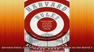 FREE PDF  Harvard Rules Lawrence Summers and the Battle for the Worlds Most Powerful University  FREE BOOOK ONLINE