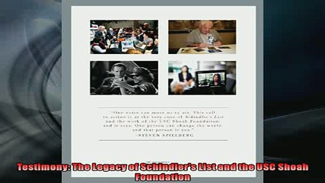 EBOOK ONLINE Testimony The Legacy of Schindlers List and the USC Shoah Foundation DOWNLOAD ONLINE