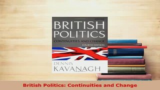 PDF  British Politics Continuities and Change  EBook