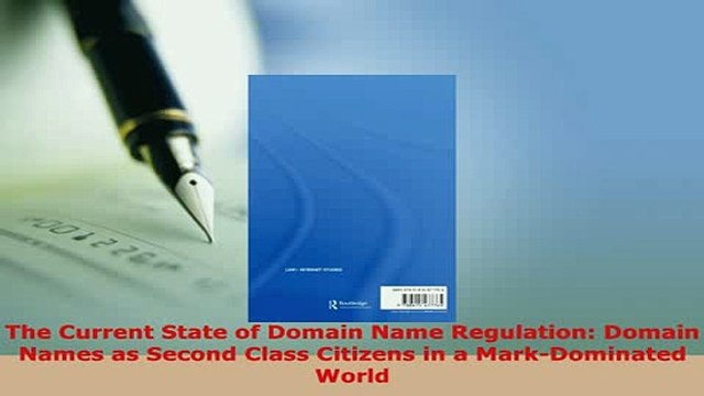 PDF The Current State of Domain Name Regulation Domain Names as Second Class Citizens in a Read Online